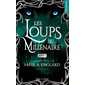 Les loups du millénaire, Vol. 6, Les loups du millénaire, 6