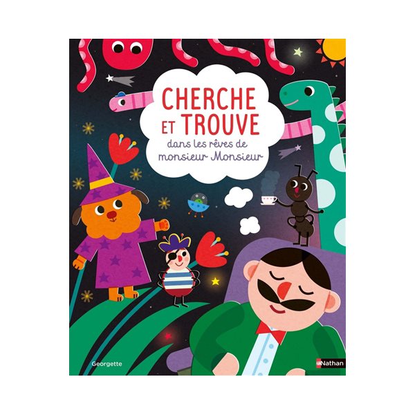 Cherche et trouve dans les rêves de monsieur Monsieur