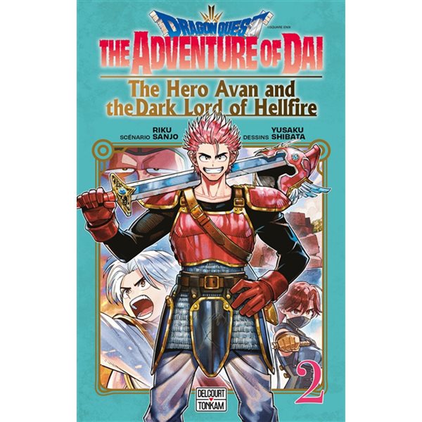 Dragon Quest : the adventure of Daï : the hero Avan and the dark lord of hellfire, Vol. 2