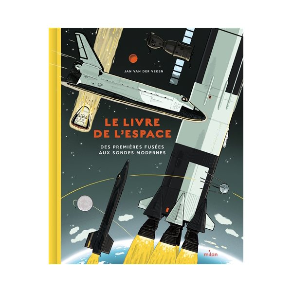 Le livre de l'espace : des premières fusées aux sondes modernes