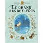 Le grand rendez-vous