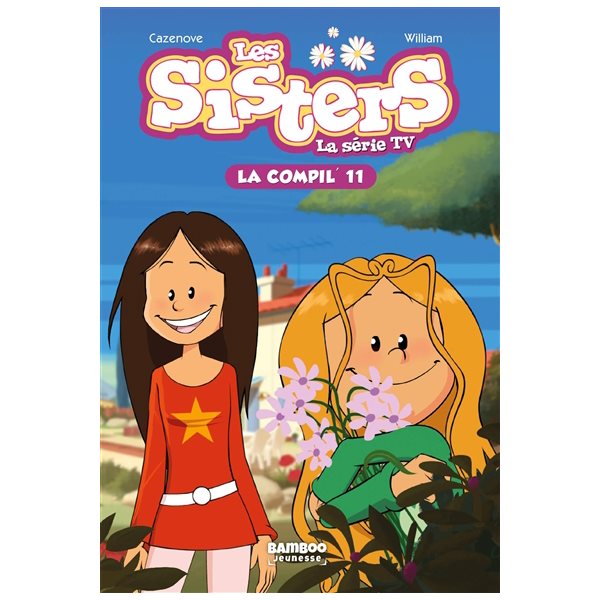 Les sisters : la série TV : la compil', Vol. 11