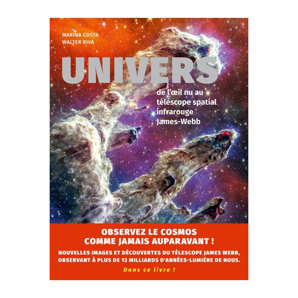 Univers : de l'oeil nu au télescope spatial infrarouge James-Webb