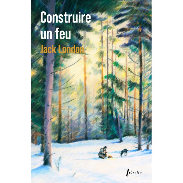 Construire un feu, Libretto