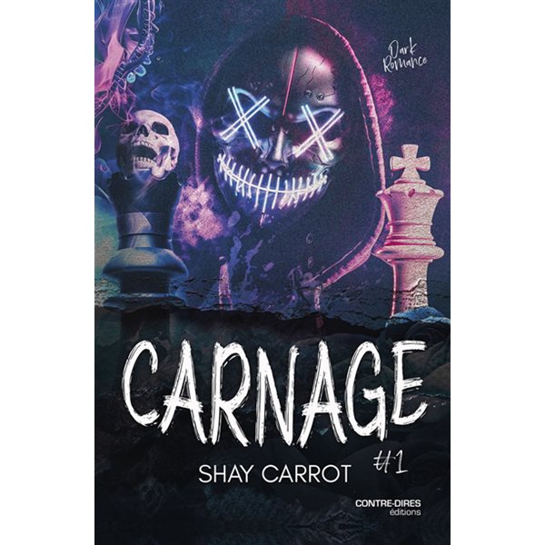 Carnage : dark romance, Tome 1, Carnage