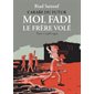 L'Arabe du futur. Moi, Fadi le frère volé, Vol. 1. 1986-1994, L'Arabe du futur