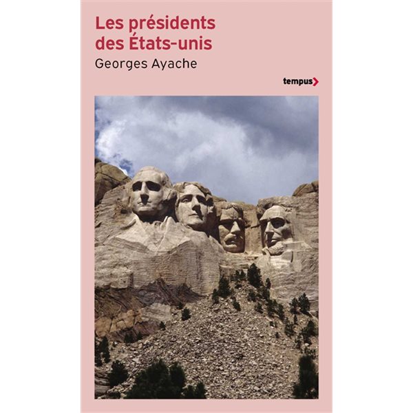 Les présidents des Etats-Unis : histoire et portraits, Tempus, 966