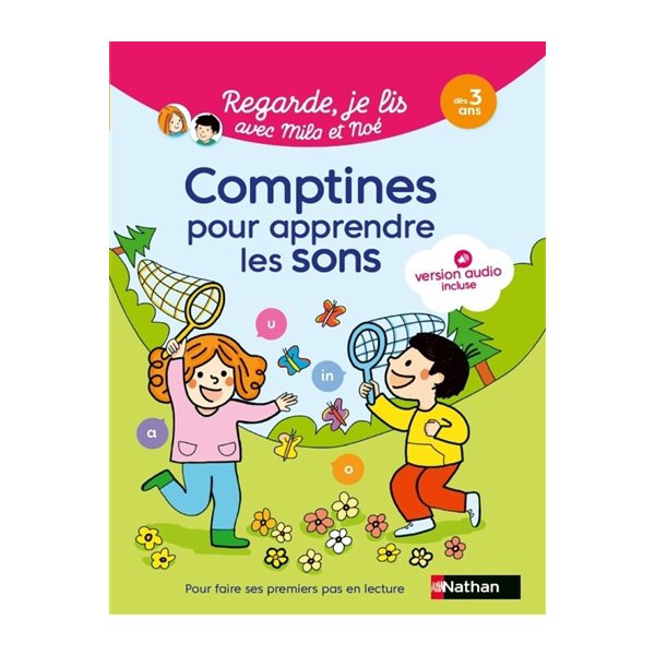 Comptines pour apprendre les sons : dès 3 ans, Regarde, je lis !