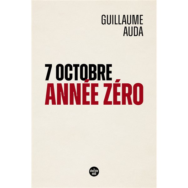 7 octobre, année zéro