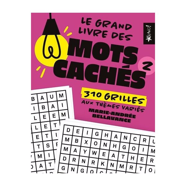 Le grand livre des mots cachés 2 : 310 grilles aux thèmes variés