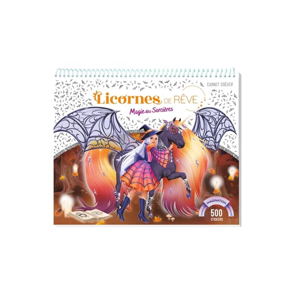 Licornes de rêve : Carnet créatif : Magie des sorcières