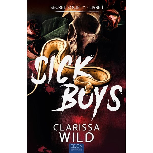 Sick boys, Tome 1, Secret society