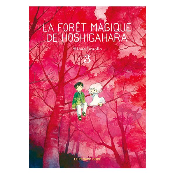 La forêt magique de Hoshigahara, Vol. 3