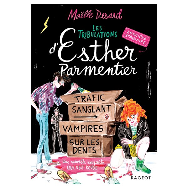 Trafic sanglant, vampires sur les dents : une nouvelle enquête qui voit rouge, Tome 2, Les tribulations d'Esther Parmentier, sorcière stagiaire