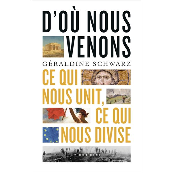 D'où venons-nous : ce qui nous unit, ce qui nous divise