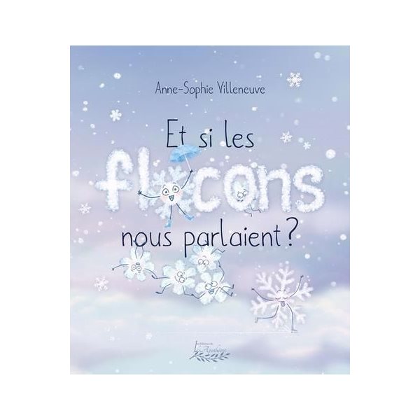 Et si, les flocons nous parlaient ?