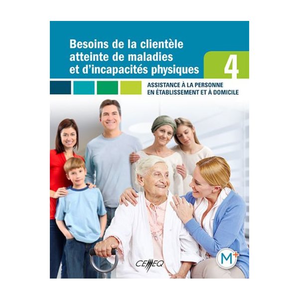 Besoins de la clientèle atteinte de maladies et d’incapacités physiques(Compétence 4)