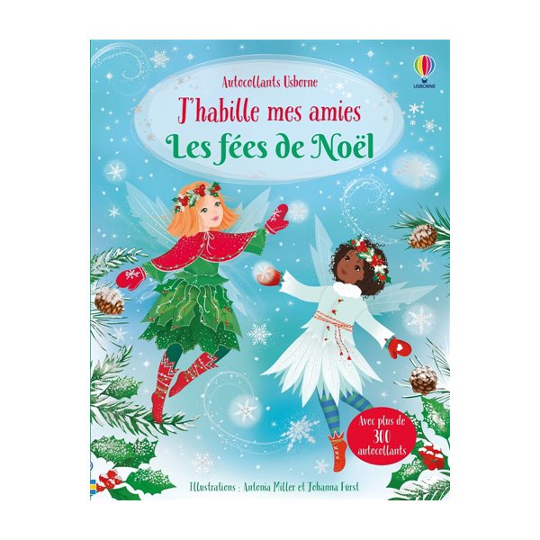 J'habille mes amies : Les fées de Noël : Dès 5 ans