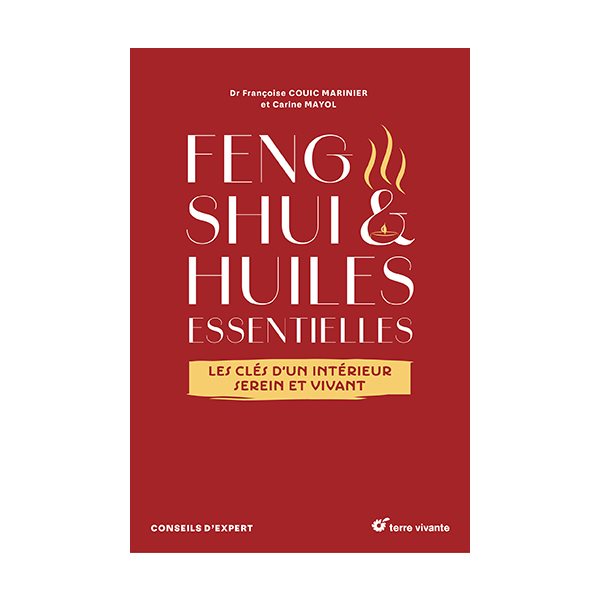 Feng shui & huiles essentielles : les clés d'un intérieur serein et vivant