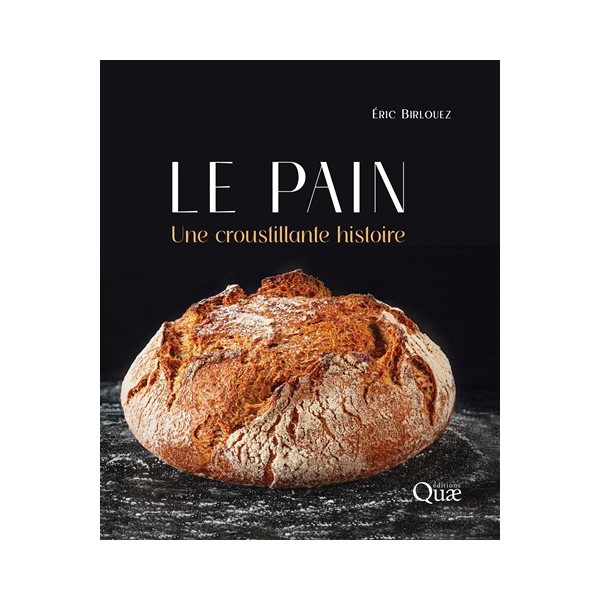 Le pain : une croustillante histoire