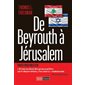 De Beyrouth à Jérusalem