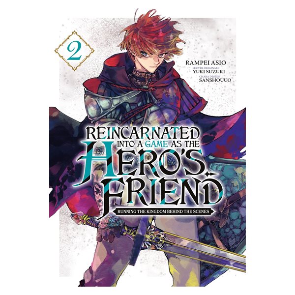 Reincarnated into a game as the hero's friend : running the kingdom behind the scenes, Vol. 2