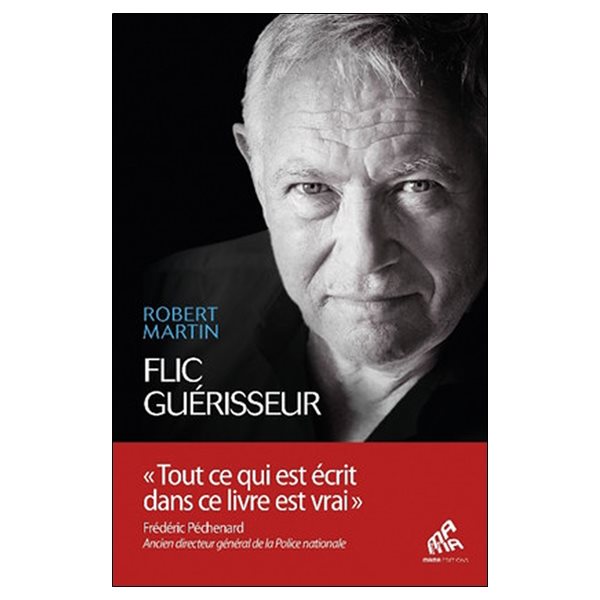 Flic guérisseur, Témoignages