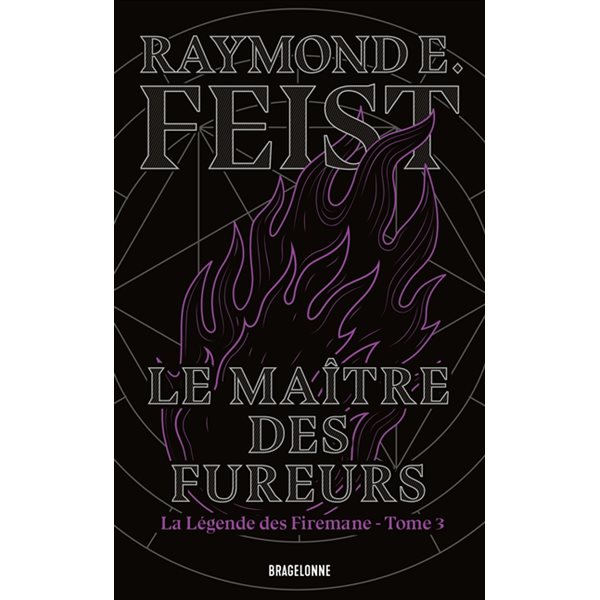 Le maître des fureurs, La légende des Firemane, 3