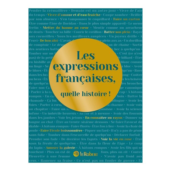 Les expressions françaises, quelle histoire !