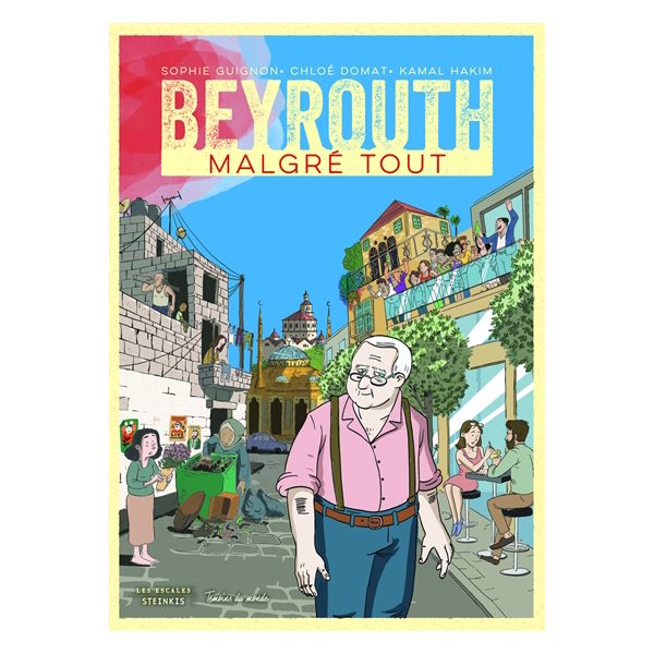 Beyrouth malgré tout