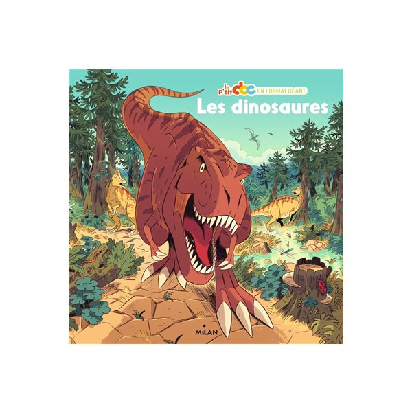 Les dinosaures, Le p'tit doc en format géant