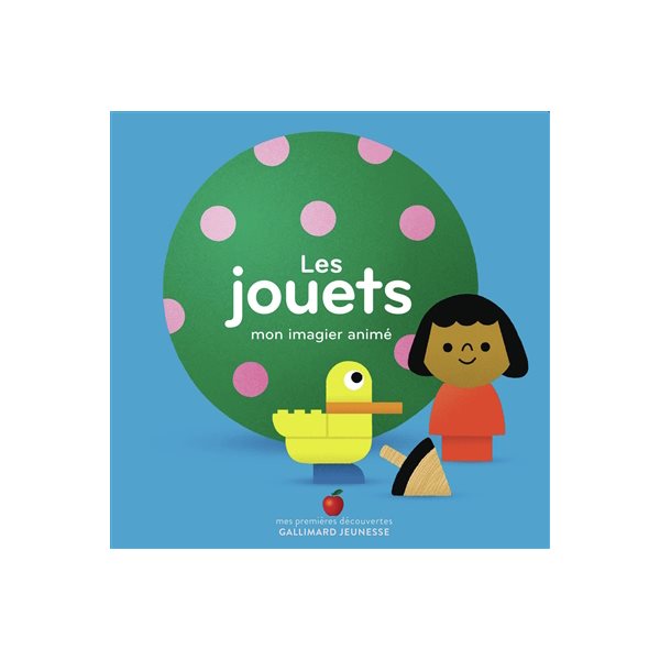 Les jouets : mon imagier animé