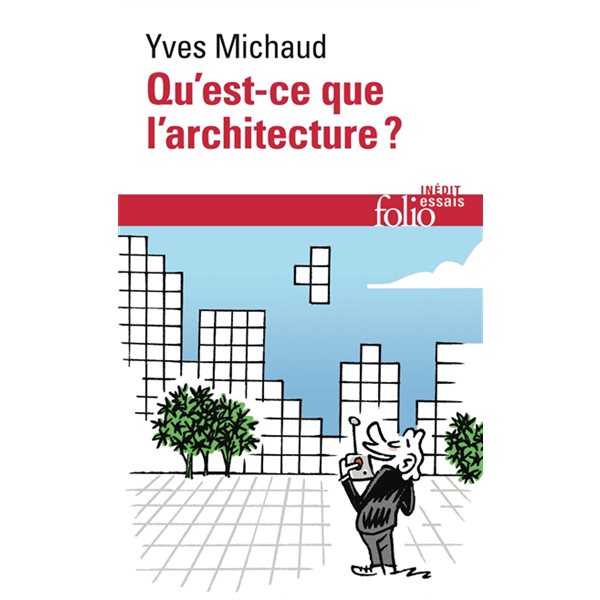 Qu'est-ce que l'architecture ?, Folio. Essais