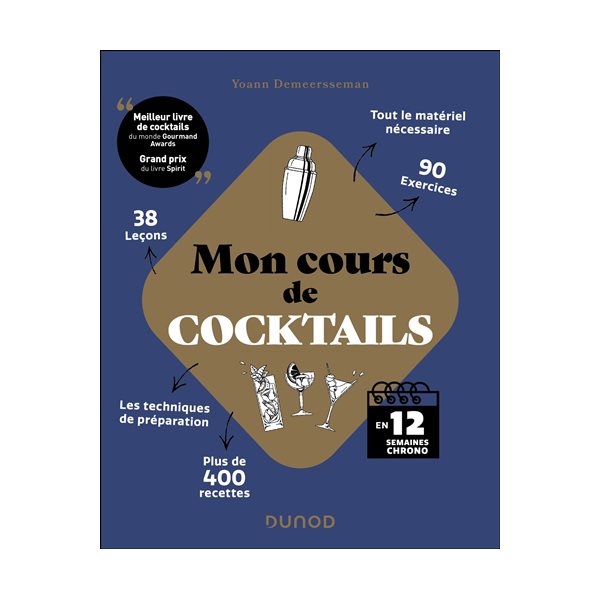 Mon cours de cocktails : en 12 semaines chrono