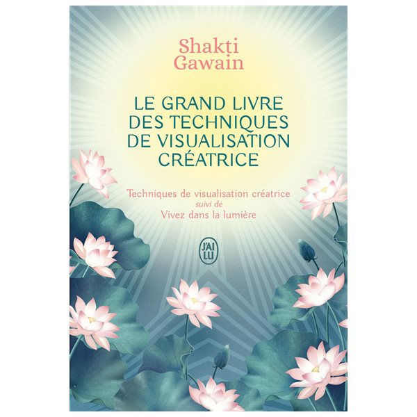 Le grand livre des techniques de visualisation créatrice, J'ai lu. Aventure secrète