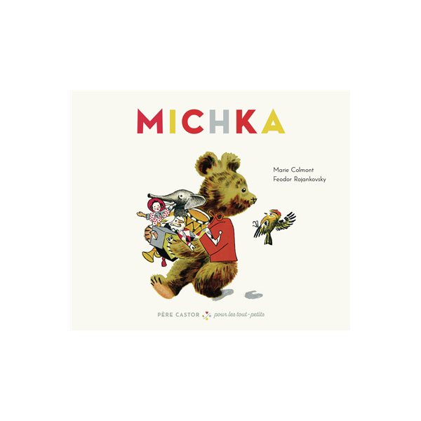 Michka, Père Castor pour les tout-petits