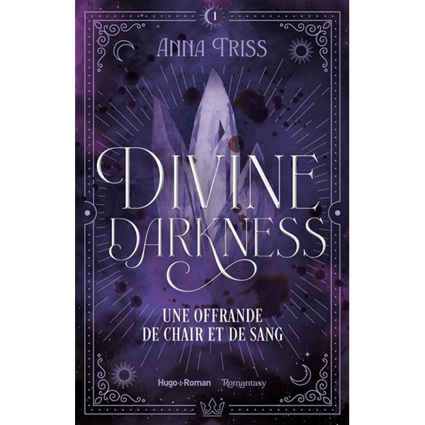 Une offrande de chair et de sang, Tome 1, Divine darkness