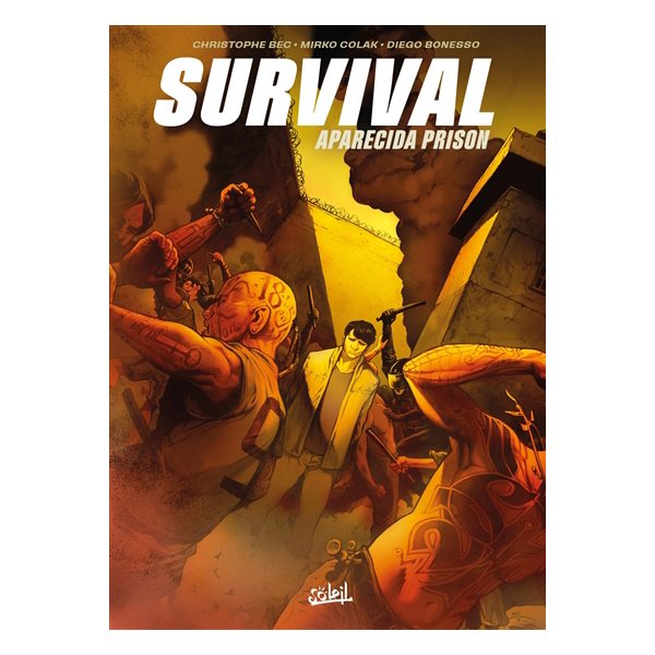 Aparecida prison, Tome 2, Survival