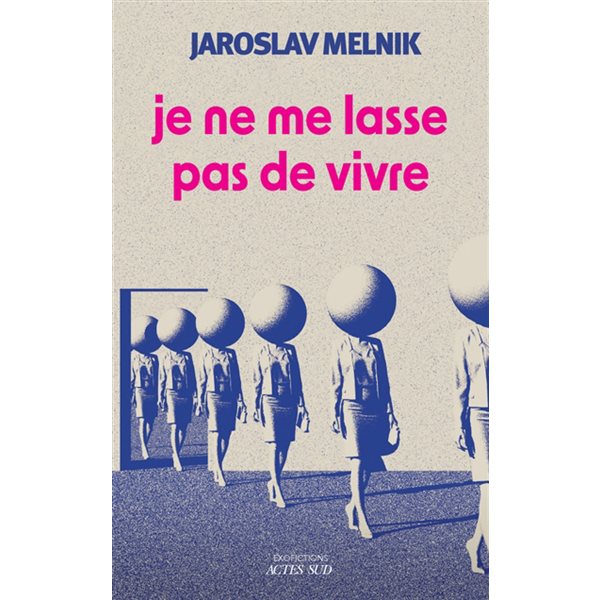 Je ne me lasse pas de vivre