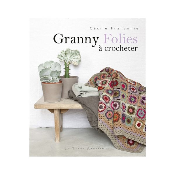 Granny folies à crocheter