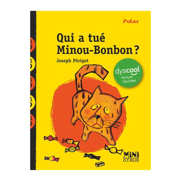 Qui a tué Minou-Bonbon ?, Dyscool