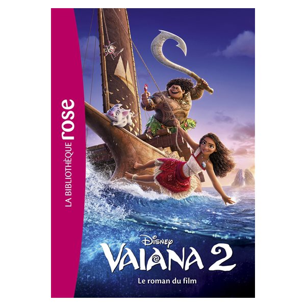 Vaiana 2 : le roman du film, Bibliothèque rose. Bibliothèque Disney