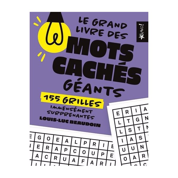 Le grand livre des mots caches géants : 155 grilles immensément surprenantes