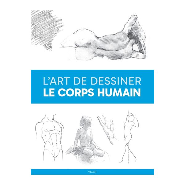 L'art de dessiner le corps humain