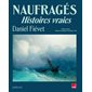 Naufragés : histoires vraies