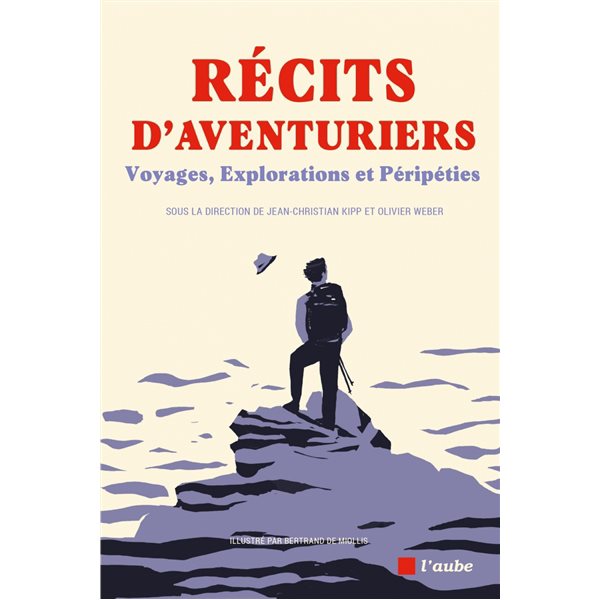 Récits d'aventuriers : voyages, explorations et péripéties, Monde en cours. Essais