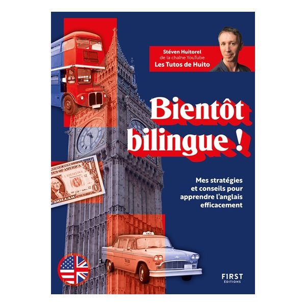 Bientôt bilingue ! : mes stratégies et conseils pour apprendre l'anglais efficacement