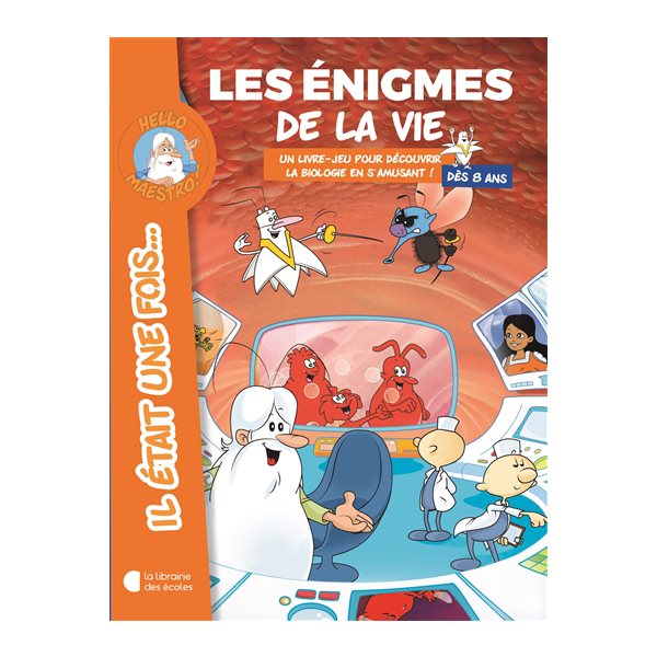 Les énigmes de la vie : un livre-jeu pour découvrir la biologie en s'amusant !, Hello Maestro ! : Il était une fois...