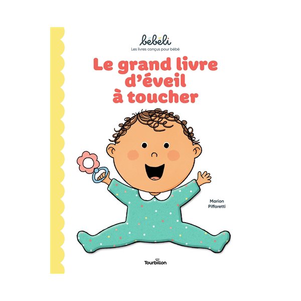 Le grand livre d'éveil à toucher, Bébéli : les livres conçus pour bébé