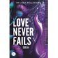 Love never fails, Vol. 1, Side A, Love never fails